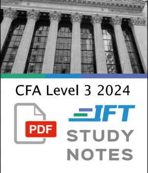 CFA 第 3 级 2024 IFT 学习笔记