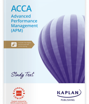ACCA Advanced Performance Management (APM) Study Text Kaplan 2024