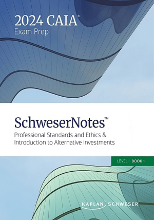 2024 CAIA Nivelul I Note Schweser