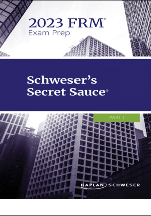 FRM Parte I 2023 La salsa secreta de Schweser