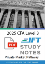 CFA 第 3 级 2025 IFT 学习笔记：私人市场途径