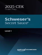 CFA 2025 Schweser Secret Sauce Level 1