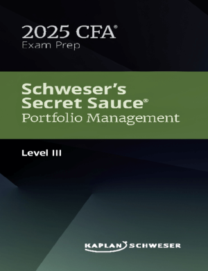 CFA 2025 Schweser Secret Sauce Percorso di gestione del portafoglio di livello 3
