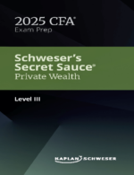 CFA 2025 Schweser Secret Sauce Level 3 Private Wealth Pathway