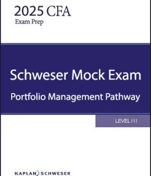 CFA 2025 Schweser Mock Exams Level 3 Portfolio Management Pathway