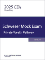 CFA 2025 Level 3 Schweser Mock Exams Private Wealth Pathway