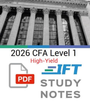 CFA 2026 Level 1 IFT High Yield Study Notes