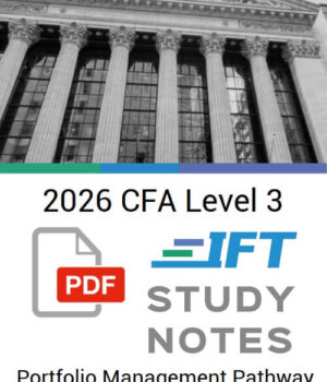 CFA 2026 IFT Study Notes Level 3 Portfolio Management Pathway with Formula Sheet