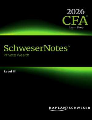 CFA Level 3 2026 Schweser Notes Private Wealth + Quicksheet