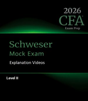 2026 CFA Level 2 - Schweser Mock Exam & Explanation Videos
