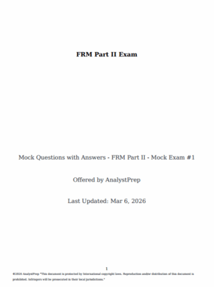 FRM 2026 Part 2 – AnalystPrep Mock Exam