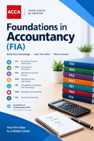 ACCA Foundation in Accountancy (FIA) Books, Notes, Exam Kit and Mock Exams
